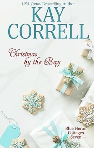 Christmas by the Bay by Kay Correll