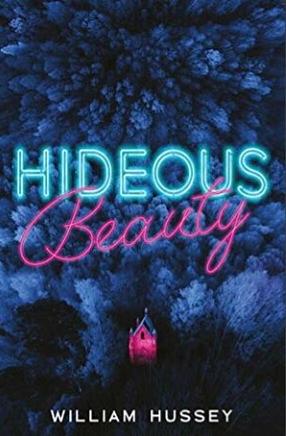 Hideous Beauty by William Hussey