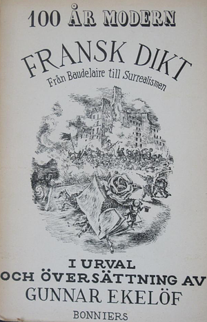  Hundra år modern fransk dikt: Från Baudelaire till surrealismen  by Gunnar Ekelöf