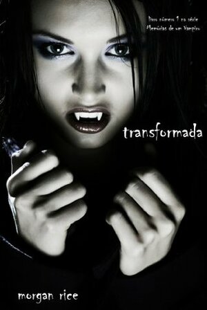 Transformada by Morgan Rice