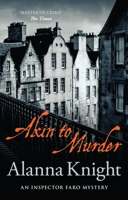 Akin to Murder by Alanna Knight