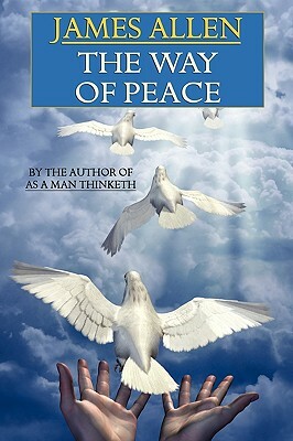 The Way of Peace by James Allen