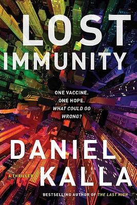 Lost Immunity by Daniel Kalla