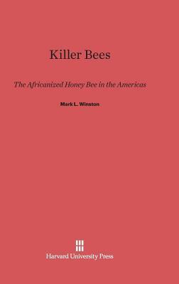 Killer Bees by Mark L. Winston