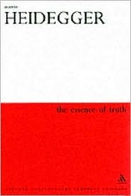 The Essence of Truth by Martin Heidegger