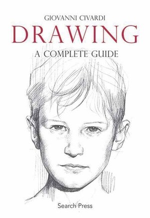 Drawing: A Complete Guide by Giovanni Civardi