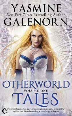 Otherworld Tales: Volume One by Yasmine Galenorn