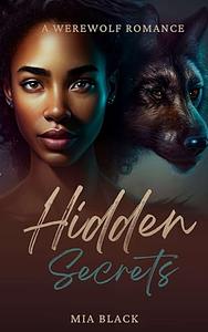Hidden Secrets: (BBW Paranormal Werewolf Shifter Romance)  by Mia Black