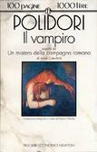 Il vampiro; Un mistero della campagna romana by John William Polidori, Erberto Petoia, Anne Crawford