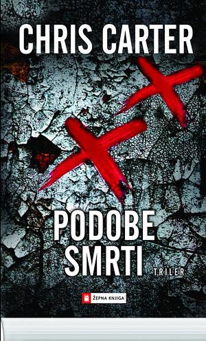 Podobe smrti by Chris Carter