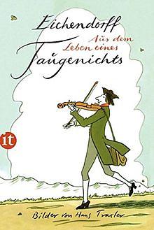 Aus dem Leben eines Taugenichts: Novelle by Joseph Freiherr von Eichendorff