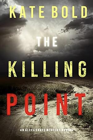 The Killing Point by Kate Bold