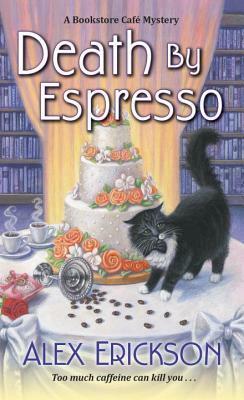 Death by Espresso by Alex Erickson