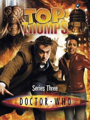 Doctor Who Top Trumps: Series 3 by Moray Laing