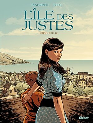 L'île des Justes: Corse, été 42 by Stéphane Piatzszek