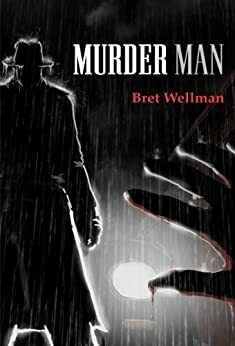 Murder Man (The Superhero Books) by Bret Wellman, Brian Matthews