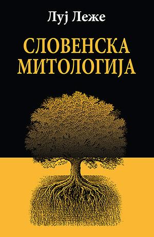 Slovenska mitologija by Louis Léger