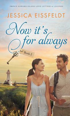 Now It's For Always by Jessica Eissfeldt