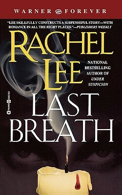 Last Breath by Rachel Lee