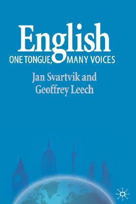 English - One Tongue, Many Voices by Geoffrey N. Leech, Jan Svartvik