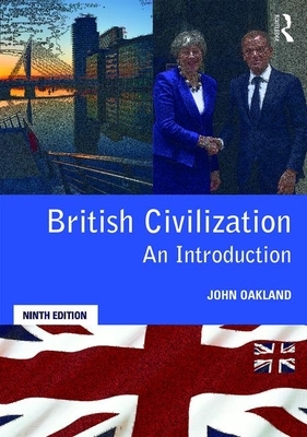 British Civilization: An Introduction by John Oakland