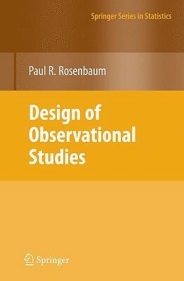 Design of Observational Studies by Paul R. Rosenbaum