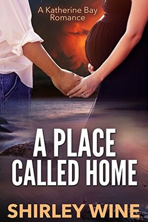 A Place Called Home by Shirley Wine