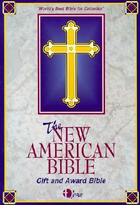 Catholic Gift and Award Bible-NABRE by Confraternity of Christian Doctrine