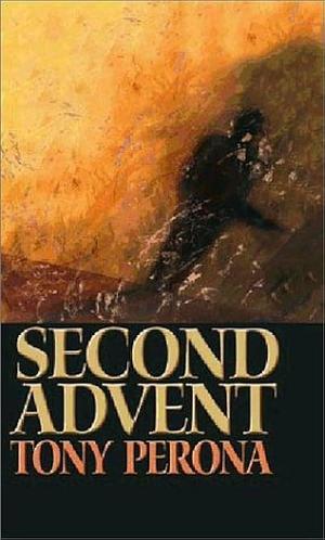 Second Advent by Tony Perona