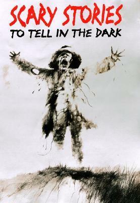 Scary Stories to Tell in the Dark: Collected from American Folklore by Alvin Schwartz, Stephen Gammell