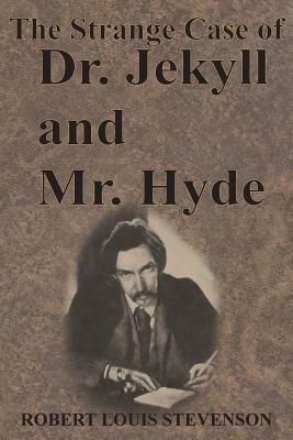 The Strange Case of Dr. Jekyll and Mr. Hyde by Robert Louis Stevenson