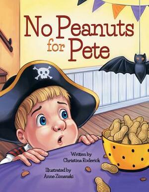 No Peanuts for Pete by Christina Roderick