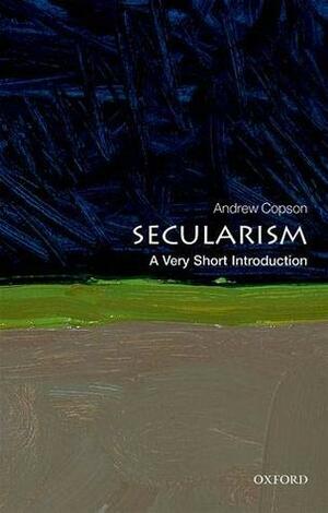 Secularism: A Very Short Introduction by Andrew Copson