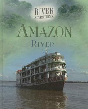 Amazon River by Paul Manning