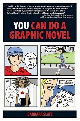 You Can Do a Graphic Novel by Tom DeFalco, Barbara Slate