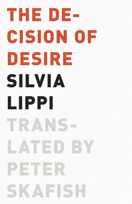 The Decision of Desire by Silvia Lippi