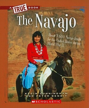 The Navajo by Kevin Cunningham, Peter Benoit