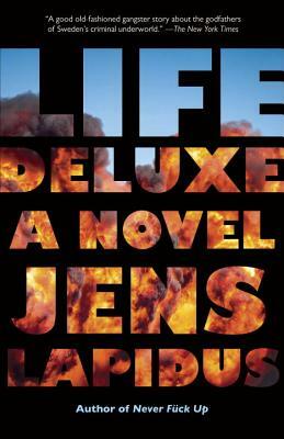 Life Deluxe by Jens Lapidus