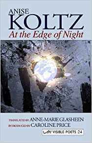 At the Edge of Night =: Au Bord de La Nuit by Anne-Marie Glasheen, Anise Koltz