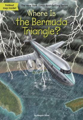 Where Is the Bermuda Triangle? by Tim Foley, Megan Stine, Who H.Q.