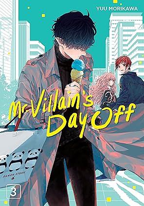 Mr. Villain's Day Off, Volume 3 by Yuu Morikawa