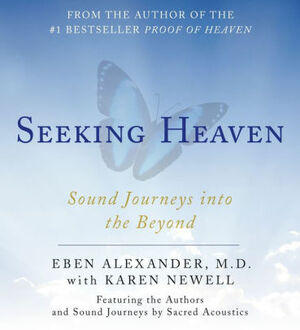 Seeking Heaven by Eben Alexander