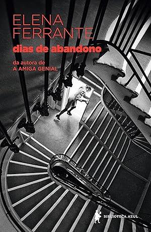 Dias de Abandono by Elena Ferrante