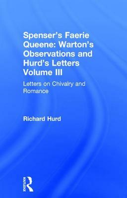 Letters on Chivalry & Romance by Richard Hurd