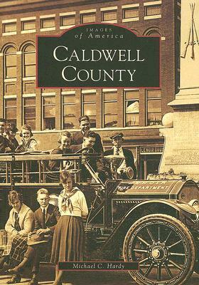 Caldwell County by Michael C. Hardy