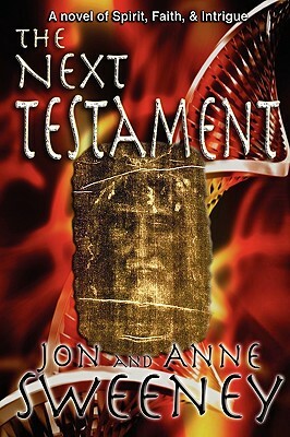 The Next Testament by Jon Sweeney, Anne Sweeney