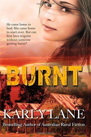 Burnt by Karly Lane