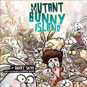 Mutant Bunny Island by Obert Skye