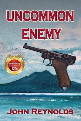 Uncommon Enemy by John Reynolds