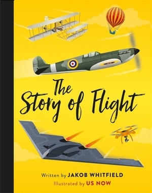 The Story of Flight by Jakob Whitfield